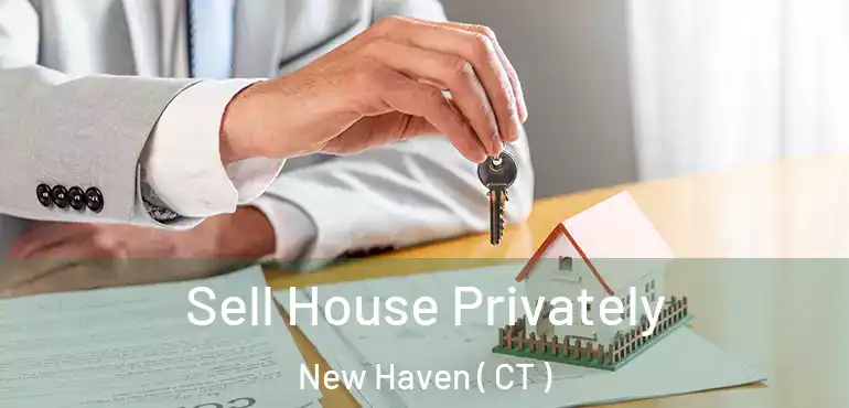  Sell House Privately New Haven ( CT )