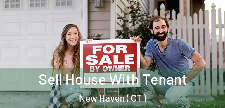  Sell House With Tenant New Haven ( CT )